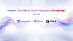 华为云MaaS升级登陆香港 支援GLM-5模型