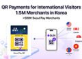 韩亚银行旗下子公司GLN扩大面向赴韩国际游客的二维码支付网络