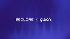 Seclore 与 Glean 达成合作,为企业提供基于上下文、持久的敏感信息管理与安全控制措施