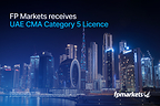 全球多资产经纪商 FP Markets 获阿联酋 CMA 第 5 类牌照