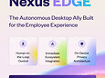 Yellow.ai 推出 Nexus EDGE 智能体桌面界面，直接解决员工的 IT、人力资源及运营问题，不止于提供答案