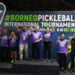 Minister Karim Launched Borneo’s Biggest Pickleball Tournament and Asia’s Largest Arena