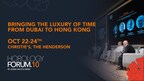 DUBAI WATCH WEEK’S HOROLOGY FORUM SET TO PREMIERE IN HONG KONG, CELEBRATING THE ESSENCE OF HOROLOGY AT ITS FINEST FROM 22ND -24TH OCTOBER