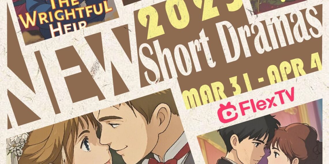 Mega Matrix Inc. Presented FlexTV New Releases (March 31 – April 4): Springtime Sweet Romance – Contract Marriages, Reunited Lovers, and Family Revelations