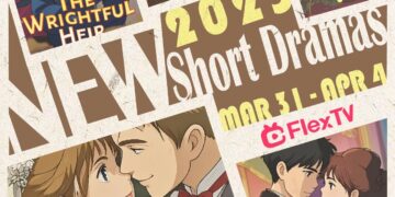 Mega Matrix Inc. Presented FlexTV New Releases (March 31 – April 4): Springtime Sweet Romance – Contract Marriages, Reunited Lovers, and Family Revelations