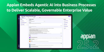 Appian Embeds Agentic AI into Business Processes to Deliver Scalable, Governable Enterprise Value