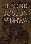 Amorepacific Museum of Art Presents New Exhibition of Korean Folk Painting, ‘Beyond Joseon Minhwa’