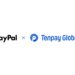PayPal’s Xoom partners with Tenpay Global to offer cross-border remittances to Weixin