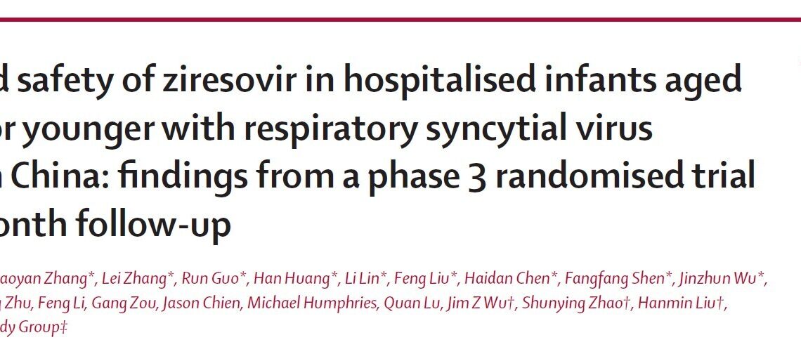 The Lancet Child & Adolescent Health Publishes Phase III Trial and 24-Month Follow-Up Results of Ziresovir for RSV in Infants Under 6 Months