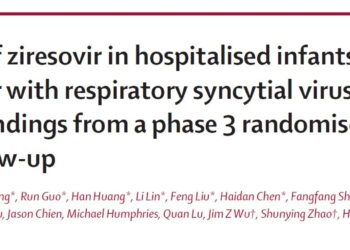 The Lancet Child & Adolescent Health Publishes Phase III Trial and 24-Month Follow-Up Results of Ziresovir for RSV in Infants Under 6 Months