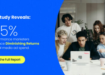 New Study Reveals Nearly 75% of Performance Marketers Are Experiencing Diminishing Returns on Social Media Ad Spend; Over 50% Expand Into Additional Channels Beyond Social