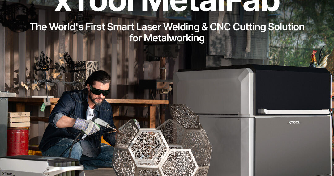 xTool Launches Revolutionary MetalFab Laser Welder and Enhanced User Experience