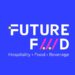 Informa Markets launches FutureFWD – Charting the Future of Hospitality, Food and Beverage with Asia’s Leading Voices