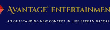 AVANTAGE ENTERTAINMENT ANNOUNCES THE LAUNCH OF ASIA $100 MILLION AVANTAGE BACCARAT WORLD CHAMPIONSHIP