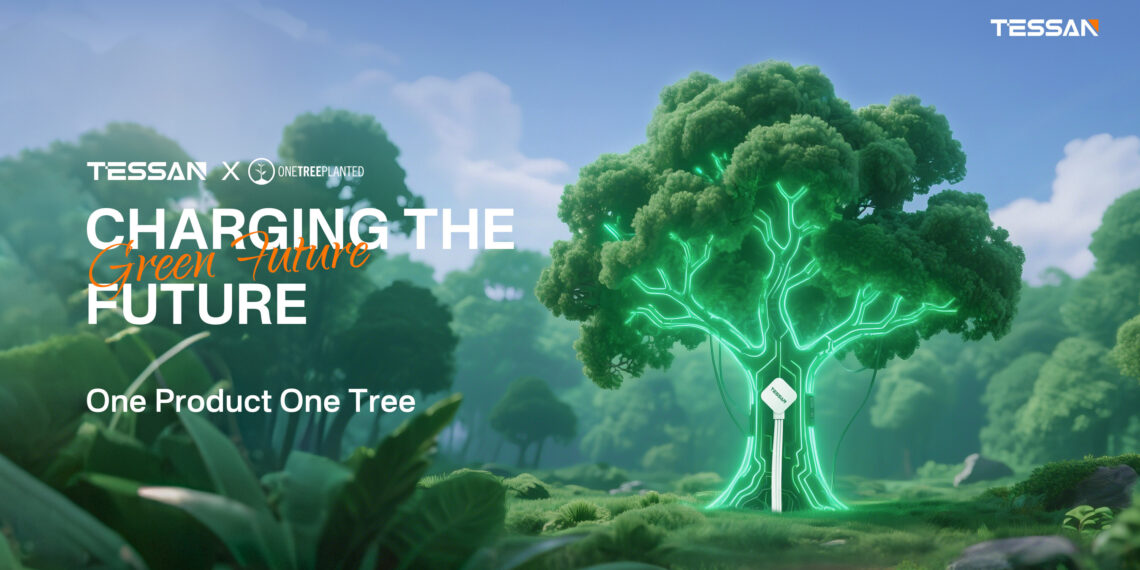 TESSAN Partners with One Tree Planted to Launch “Charging the Future” Initiative: A Commitment to Sustainability