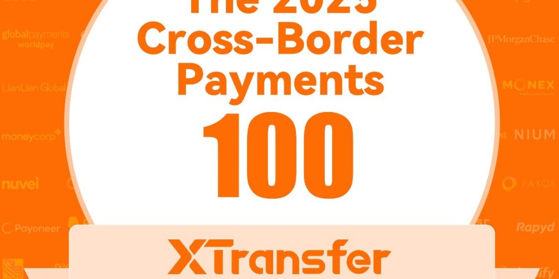 XTransfer Named Among The Top 100 Cross-Border Payments Companies for 2025 by FXC Intelligence