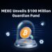MEXC Unveils $100 Million Guardian Fund to Safeguard Users Against Security Threats
