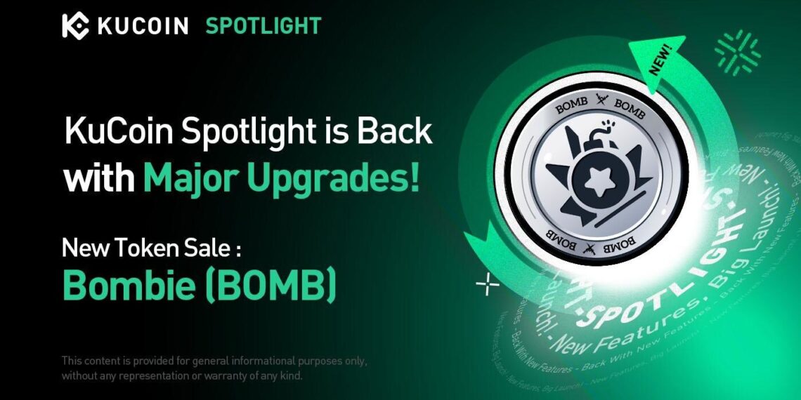 KuCoin Spotlight Returns with Major Upgrades, Launches New Token Sale Featuring Bombie (BOMB): New UI, Dual-Crypto Support, and Staking Benefits