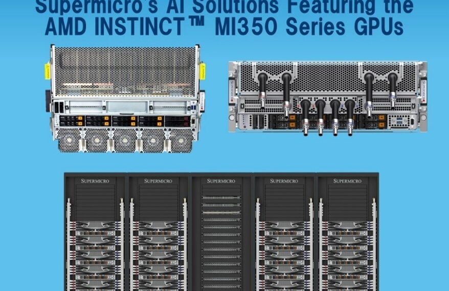 Supermicro Delivers Performance and Efficiency Optimized Liquid-Cooled and Air-Cooled AI Solutions with AMD Instinct™ MI350 Series GPUs and Platforms