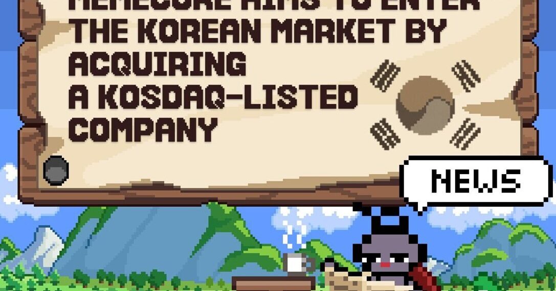 MemeCore Announces Strategic Entry into South Korea with Acquisition of KOSDAQ-Listed Company