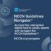 Trusted Oncology Guidelines Get a Digital Makeover: National Comprehensive Cancer Network Launches NCCN Guidelines Navigator