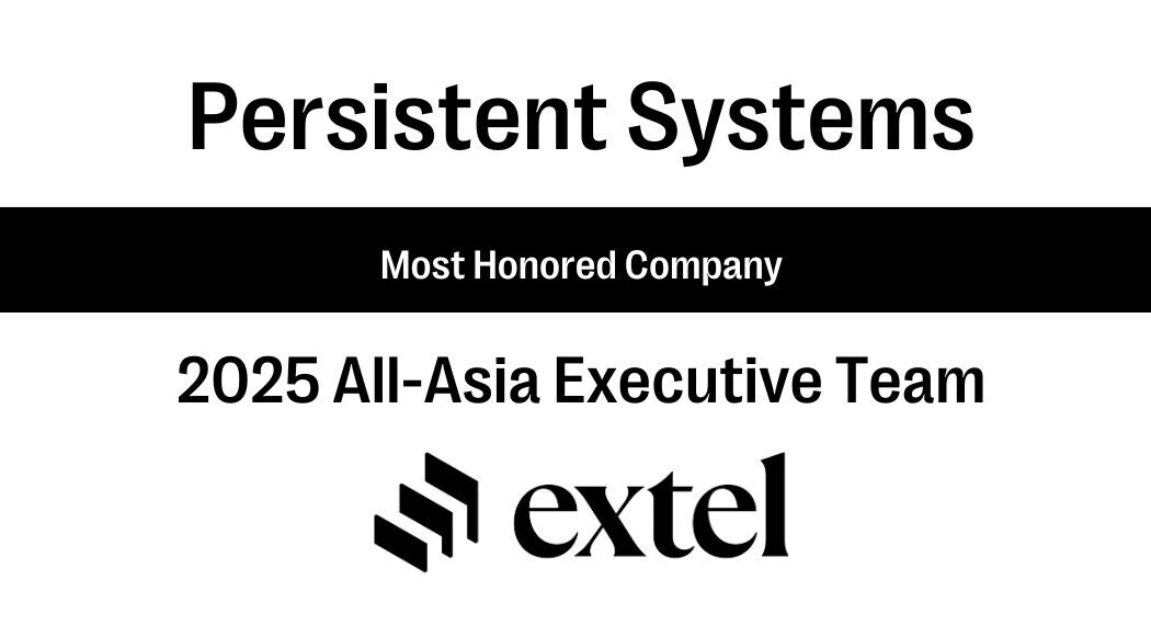 Persistent Achieves Top Rankings for the Second Year in a Row in Extel’s Asia Executive Team Survey