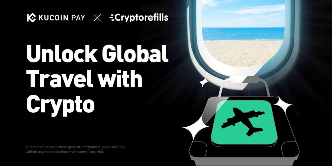 KuCoin Pay and Cryptorefills Partner to Unlock Global Travel with Crypto