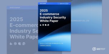 GeeTest Releases 2025 E-commerce Industry Security White Paper to Strengthen Online Retail Protection