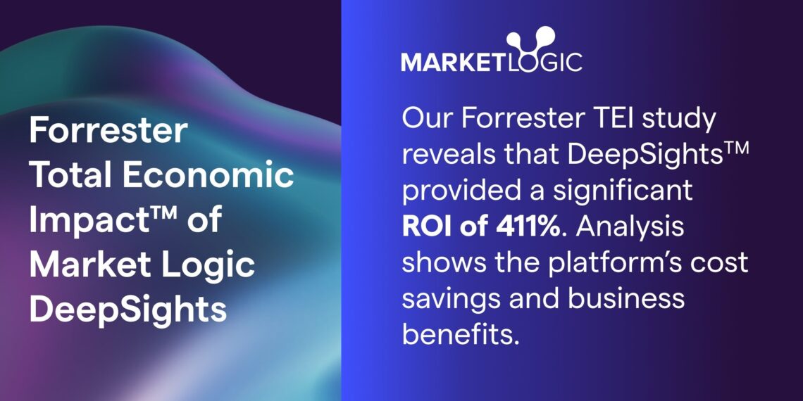 New independent analysis reveals significant business benefits of implementing DeepSights by Market Logic
