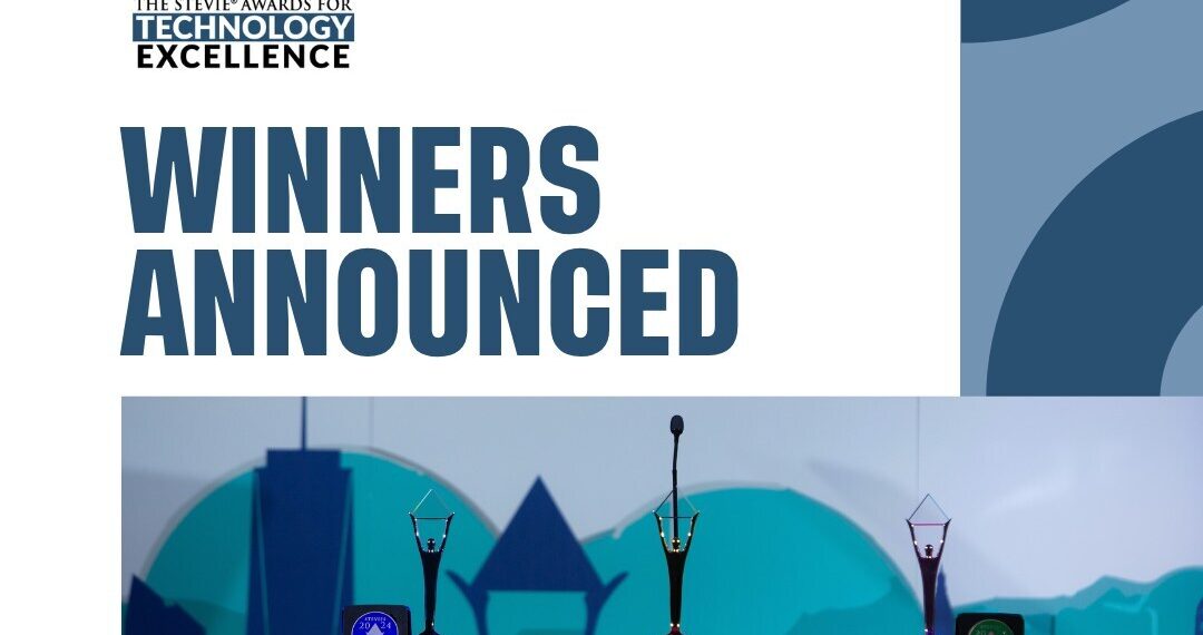Winners in Second Annual Stevie® Awards for Technology Excellence Announced