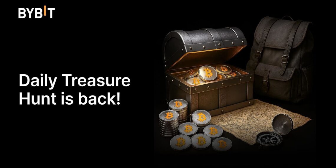 Bybit’s Daily Treasure Hunt Returns with 220,000 USDT Prize Pool and Lower Entry Barriers
