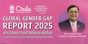 Chula Partners with World Economic Forum to Launch 2025 Gender Gap Report: Thailand Leads in Education and Health