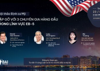 Opportunity to Meet Leading EB-5 Experts at BAI Capital’s Event in Ho Chi Minh City
