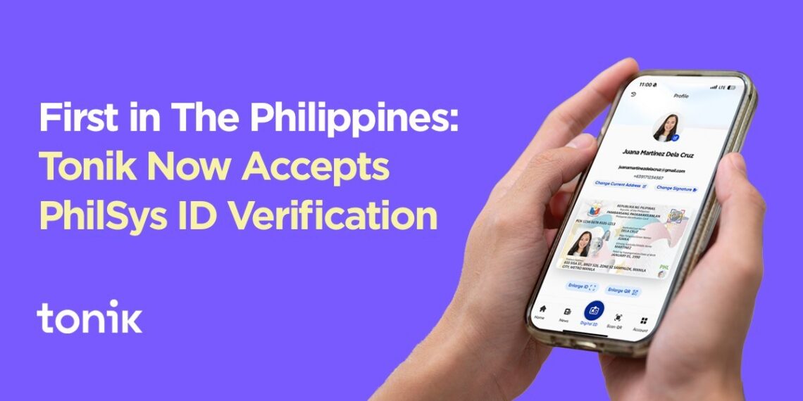 “Leading the Way: Tonik Becomes First Digital Bank to Implement PhilSys ID Verification”