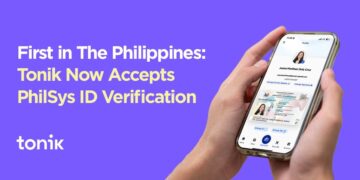 “Leading the Way: Tonik Becomes First Digital Bank to Implement PhilSys ID Verification”