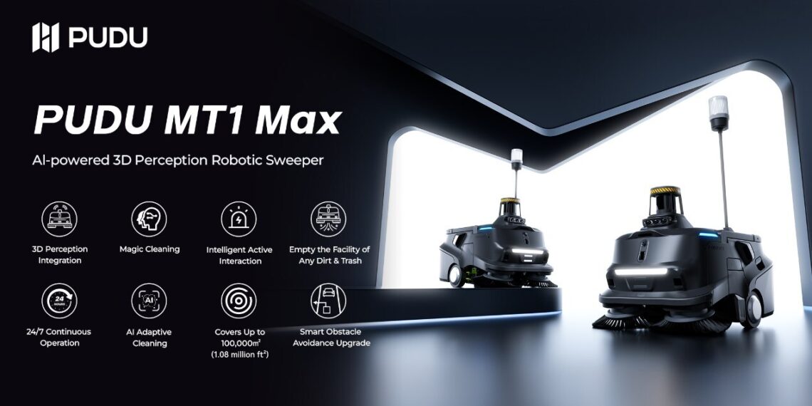 Pudu Robotics Launches PUDU MT1 Max: AI-Powered 3D Perception Robotic Sweeper for Complex Large-Scale Environments