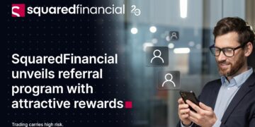 SquaredFinancial unveils referral program with rewards up to $1,000 per client
