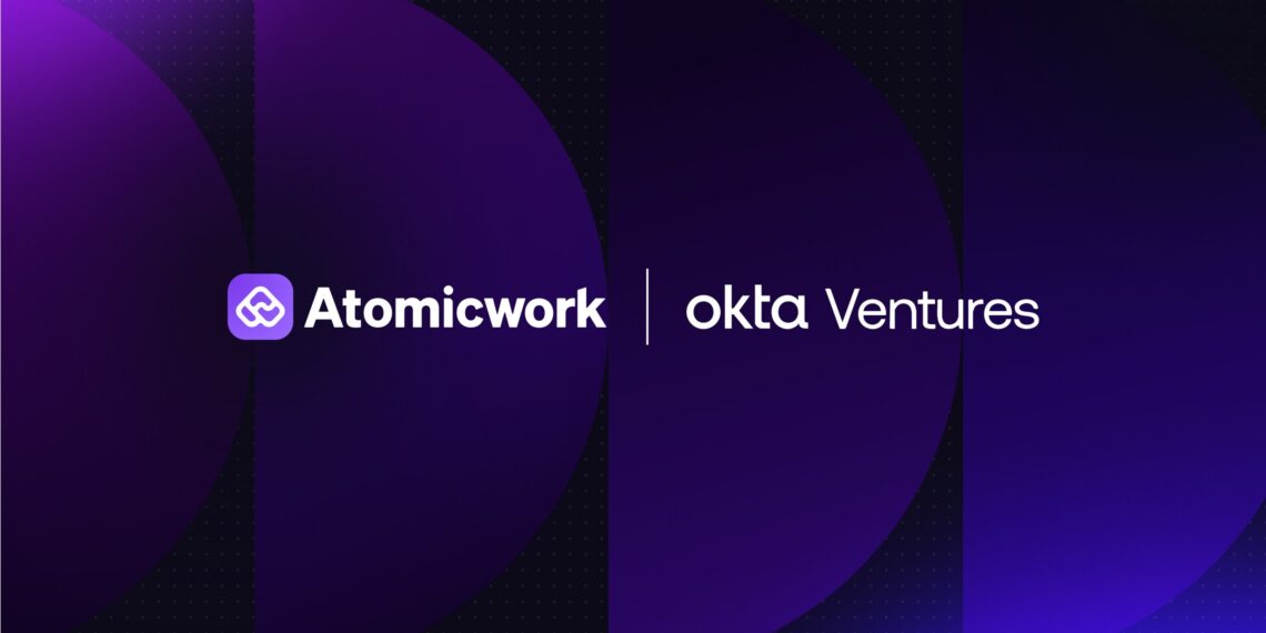 Agentic ITSM platform Atomicwork announces strategic investment from Okta Ventures