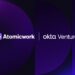 Agentic ITSM platform Atomicwork announces strategic investment from Okta Ventures