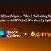 BLOCKOFFICE ACQUIRES WEB3 MARKETING AGENCY POWERHOUSE- ACTIV8 LAB (PREVIOUSLY LYDIAN LABS)-  ORGANISER OF MALAYSIA BLOCKCHAIN WEEK