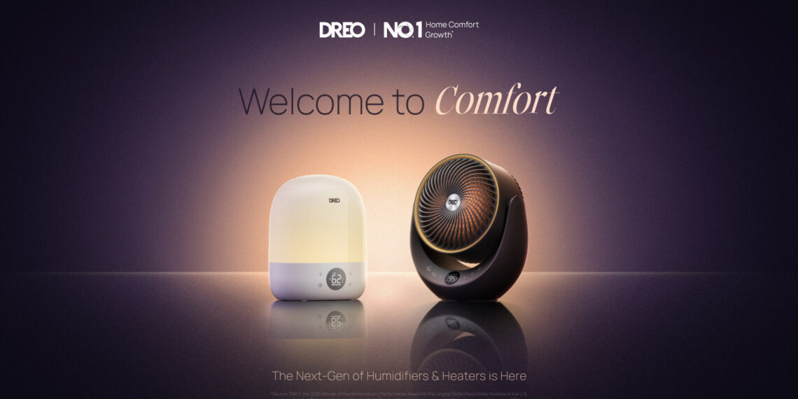 DREO Debuts Powerful Whole-Room Heaters and Smart Humidifiers Designed for Everyday Comfort
