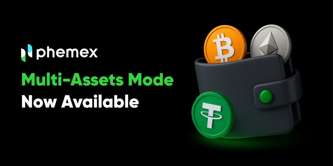 Phemex Launches Multi-Assets Mode to Enhance Trading Efficiency and Risk Management