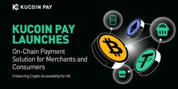 KuCoin Pay Launches On-Chain Payment Solution for Merchants and Consumers, Advancing Responsible Innovation to Enhance Crypto Accessibility for All