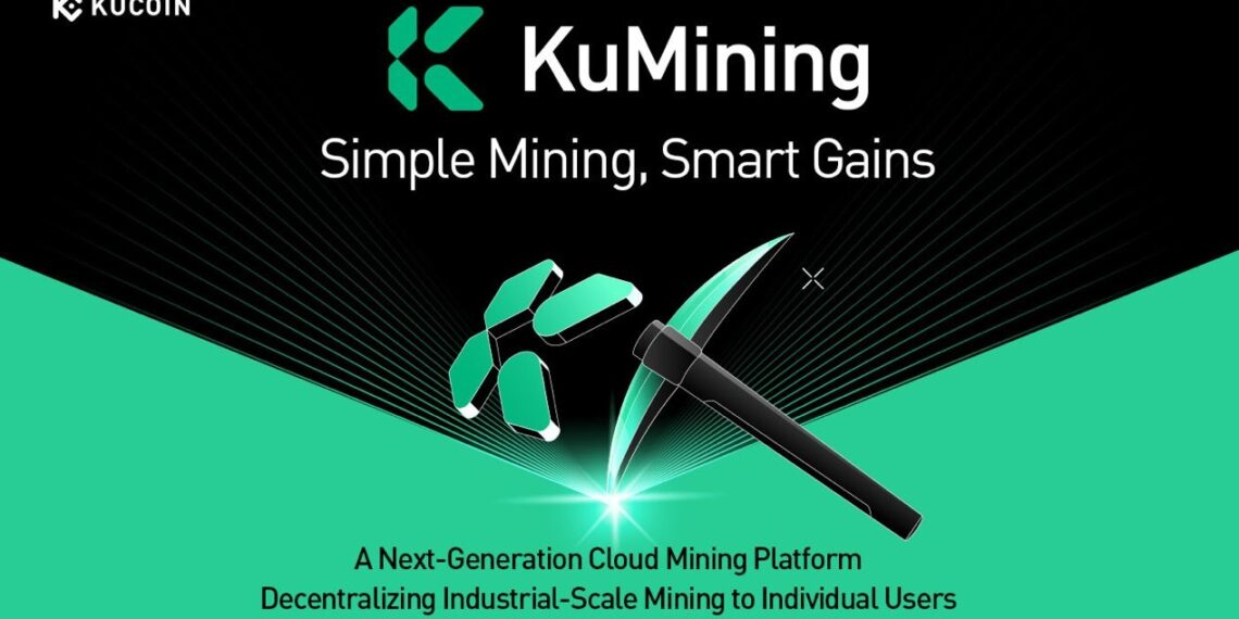KuCoin Presents KuMining: Embodying “Simple Mining, Smart Gains” for Effortless Crypto Accumulation