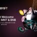 Bybit Ties Welcome Gifts Program to MNT & BNB Rallies with $5,000,000 Prize Pool