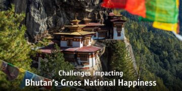 Challenges Impacting Bhutan’s Gross National Happiness in the 21st Century