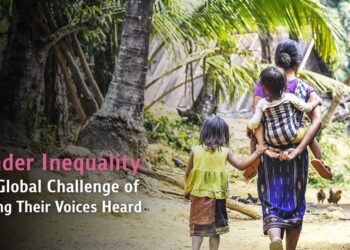 Gender Inequality: The Global Challenge of Making Their Voices Heard