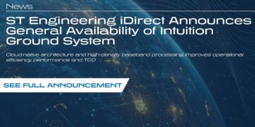 ST Engineering iDirect Announces General Availability of Intuition Ground System
