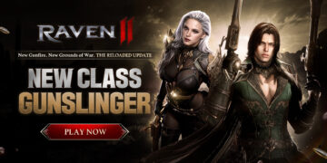 NETMARBLE’S BRUTAL DARK FANTASY MMORPG “RAVEN2” INTRODUCES NEW GUNSLINGER CLASS TO MARK ONE-MONTH MILESTONE