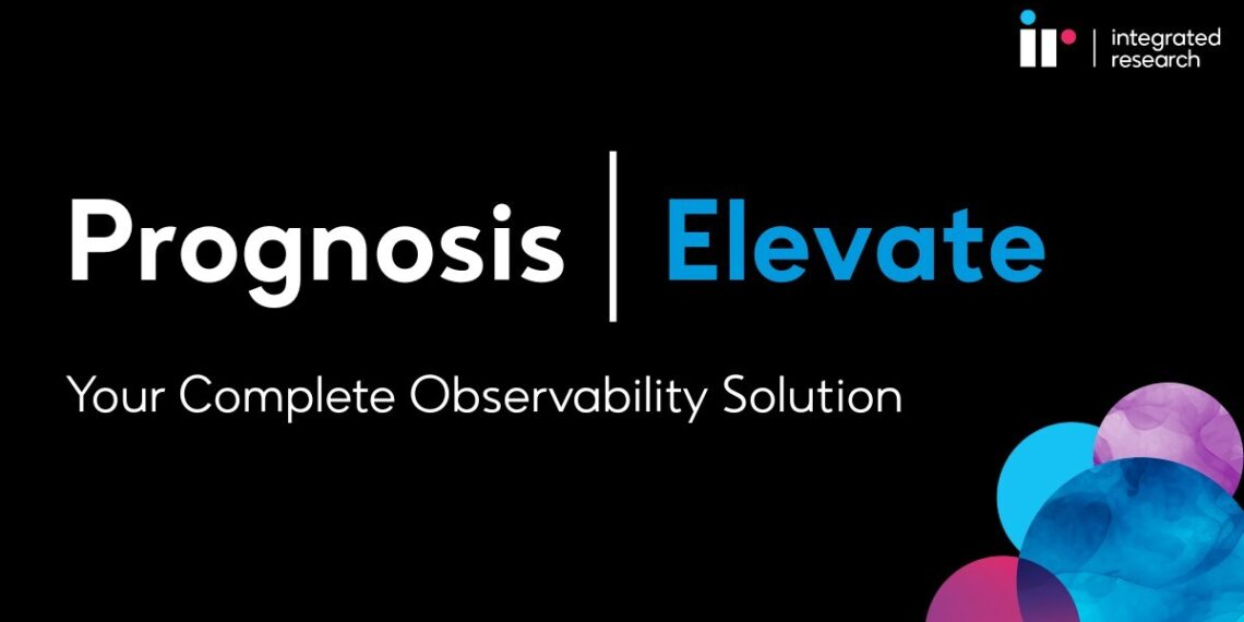 IR launches new observability-as-a-service platform Prognosis Elevate as hybrid IT complexity surges